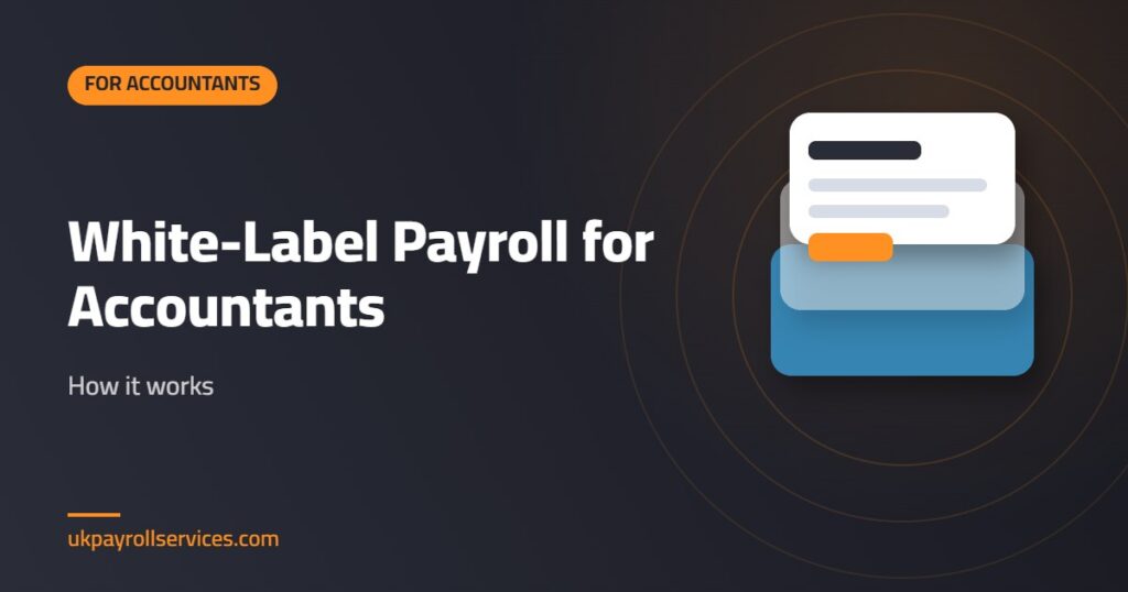 White-Label Payroll for Accountants: How It Works